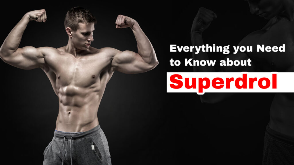 Everything you Need to Know about Superdrol