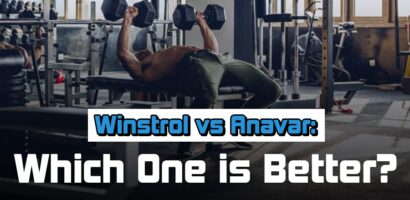 Winstrol vs Anavar: Which One is better?