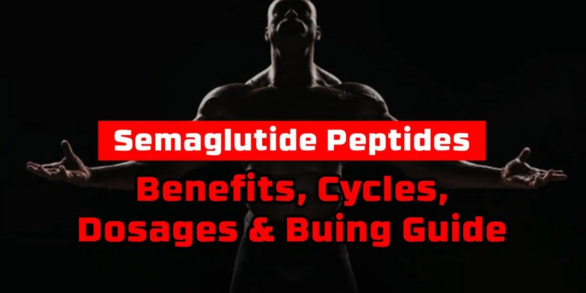 Semaglutide peptides Benefits, Cycles, Dosages & Buing Guide