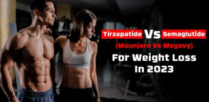 Tirzepatide Vs Semaglutide (Mounjaro Vs Wegovy) For Weight Loss In 2023