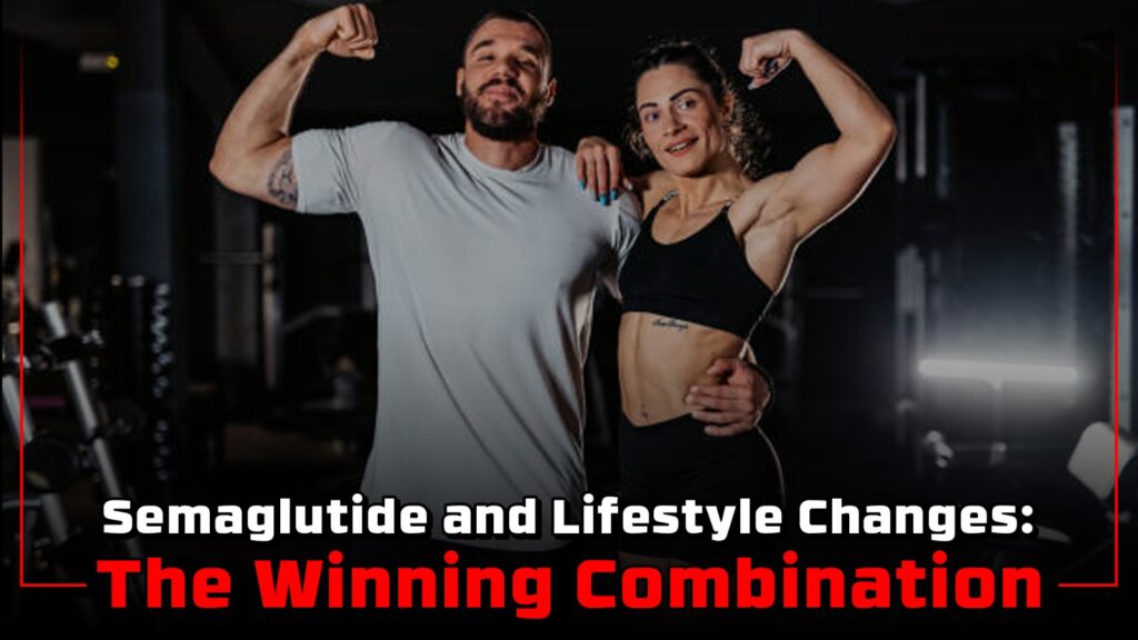 Semaglutide and Lifestyle Changes: The Winning Combination