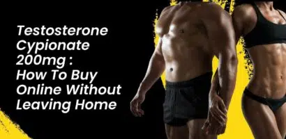 Testosterone Cypionate 200mg: How To Buy Online Without Leaving Home