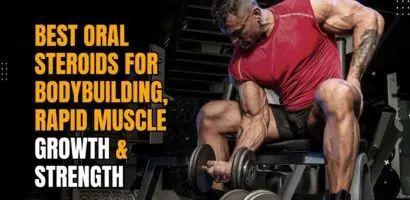 Best Oral Steroids for Bodybuilding, Rapid Muscle Growth & Strength