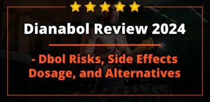 Dianabol Review 2024 - Dbol Risks, Side Effects, Dosage, and Alternatives