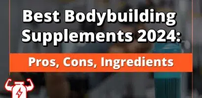 Best Bodybuilding Supplements 2024: Pros, Cons, Ingredients