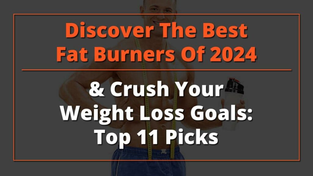 Steroid For Sale Discover the Best Fat Burners of 2024 & Crush Your Weight Loss Goals: Top 11 Picks