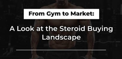 From Gym to Market: A Look at the Steroid Buying Landscape