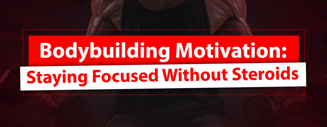 Natural Bodybuilding Motivation