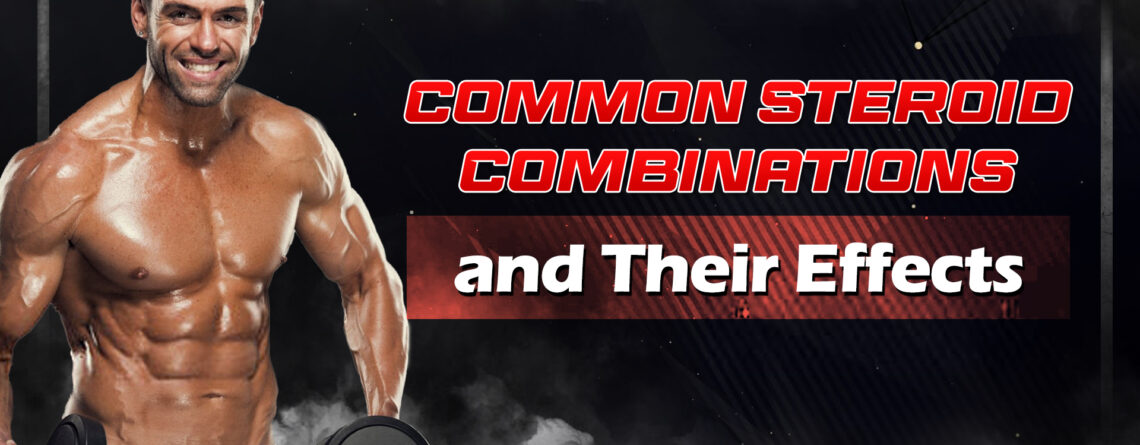 Common Steroid Combinations