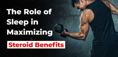 The Role of Sleep in Steroid Benefits