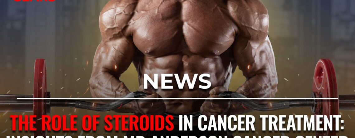 Steroids in Cancer Treatment
