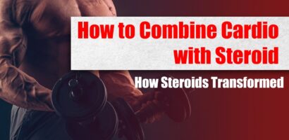 Combining Cardio with Steroid Use