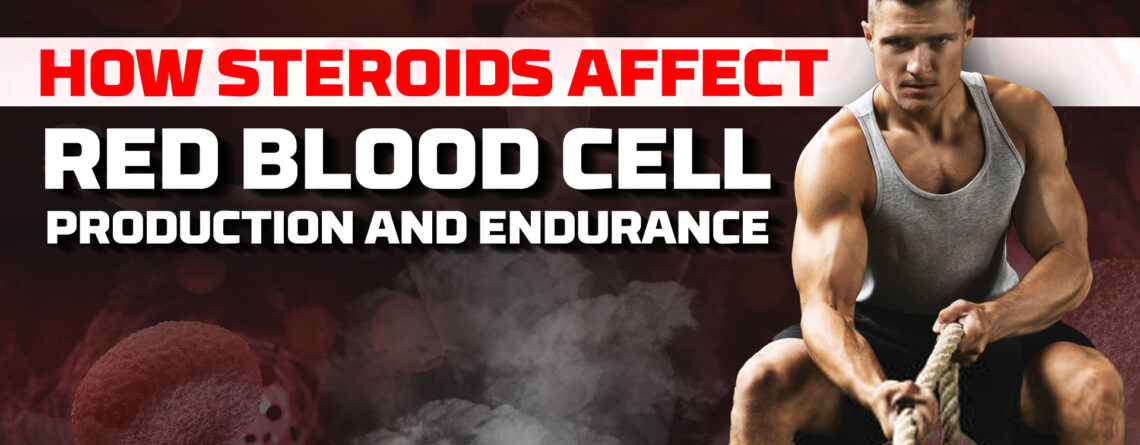How Steroids Affect Red Blood Cell