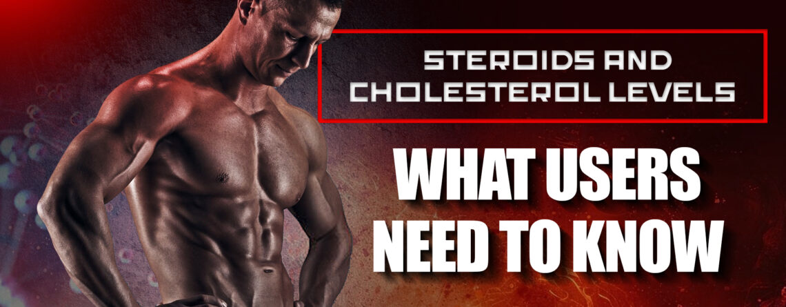 Steroids and cholesterol levels
