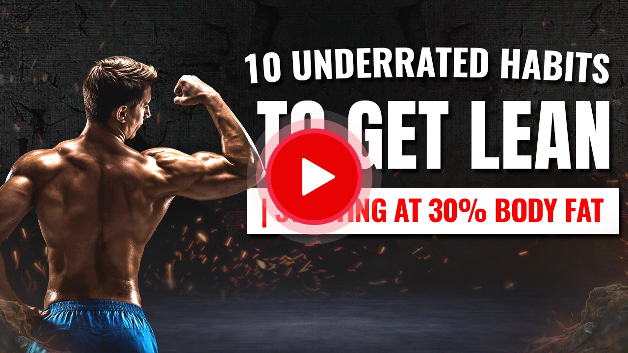 Underrated habits to get lean