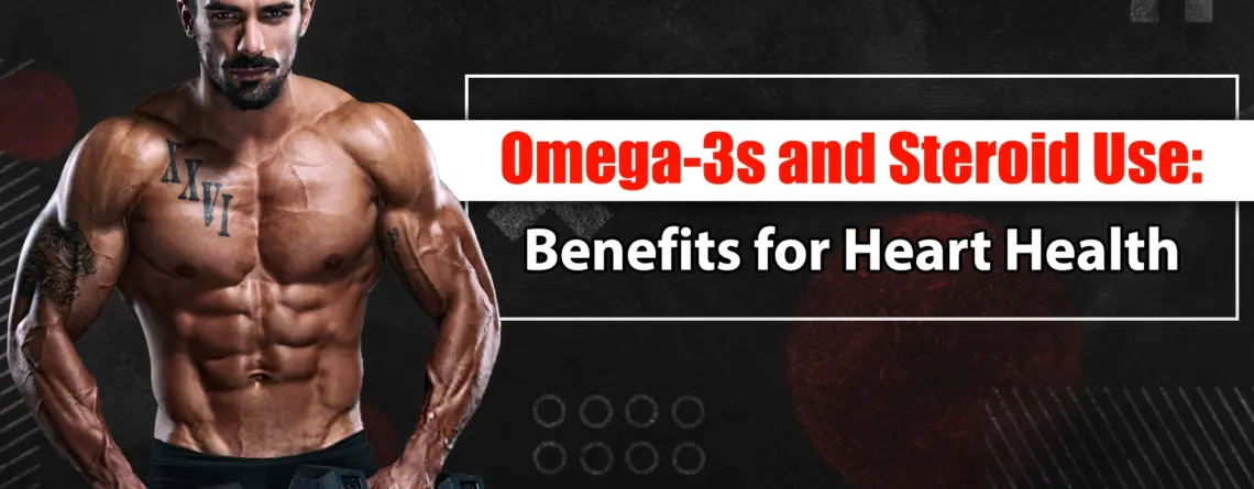 Omega-3s for steroid users