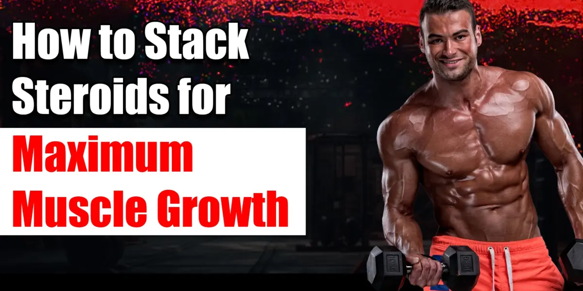 Stacking Steroids for Muscle Growth