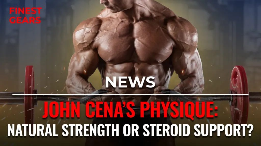 John Cena’s Physique: Natural Strength or Steroid Support?