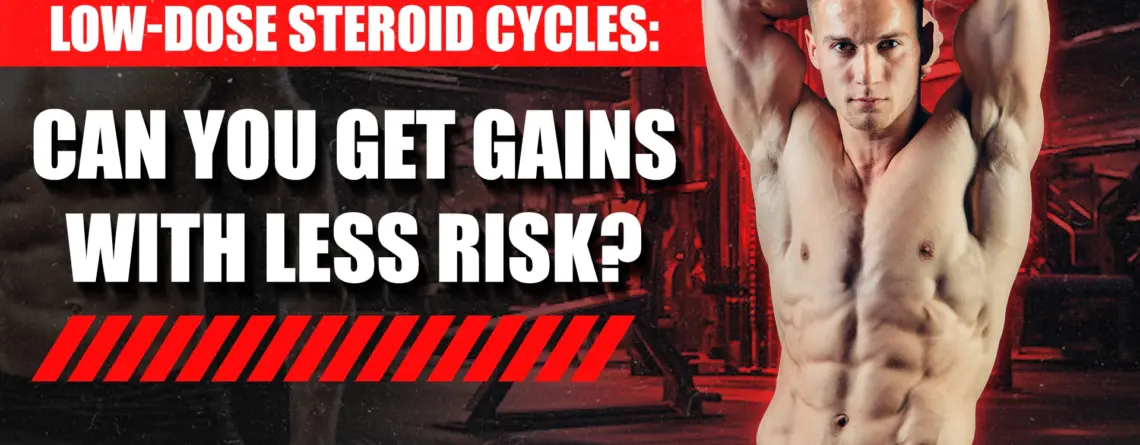 Low-dose steroid cycles