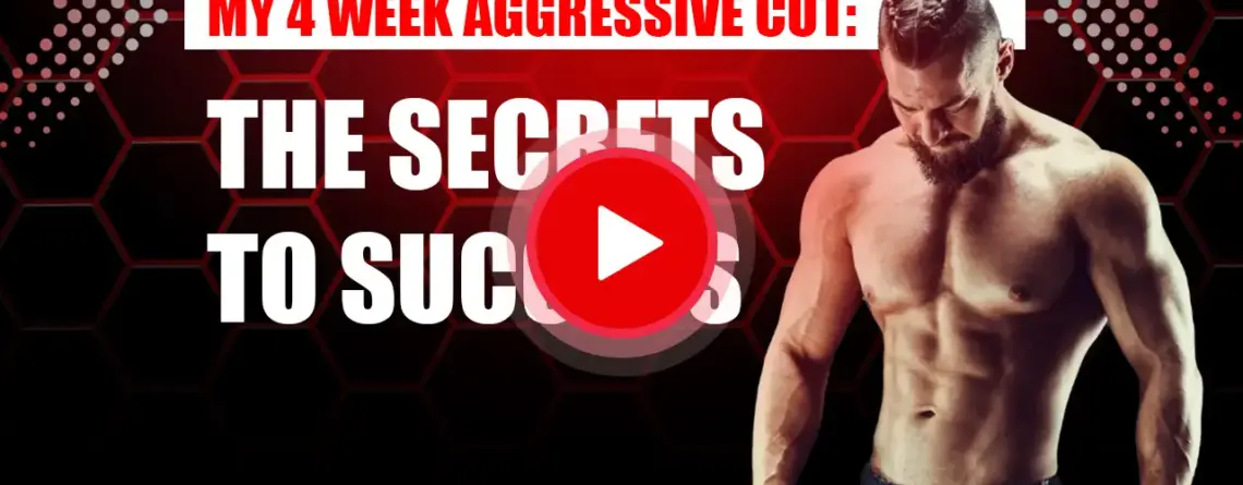 4 Week Aggressive Cut