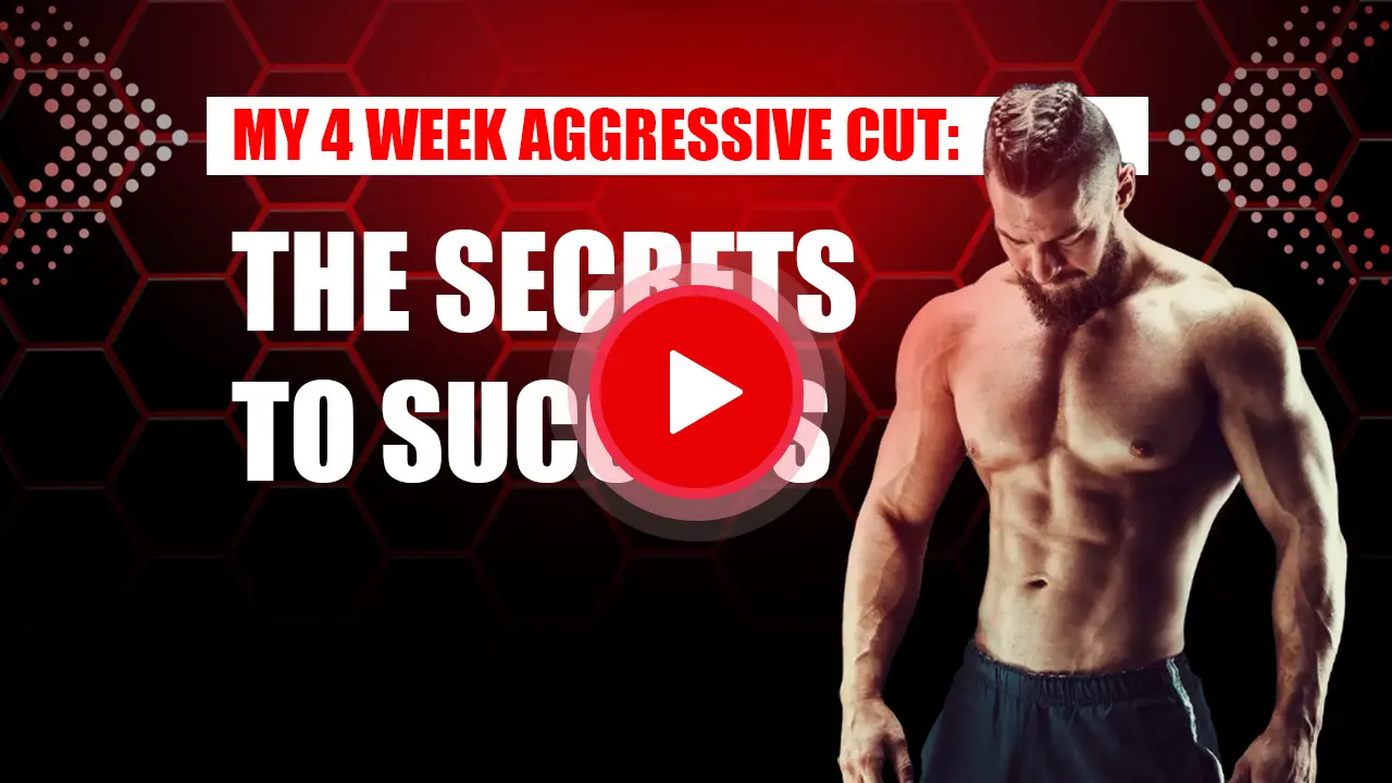 4 Week Aggressive Cut
