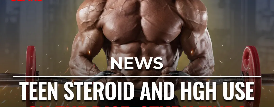 Teen steroid and HGH use