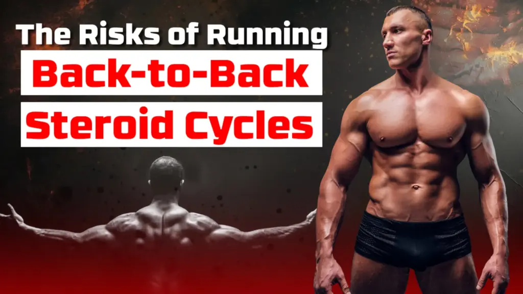 Back-to-back steroid cycles