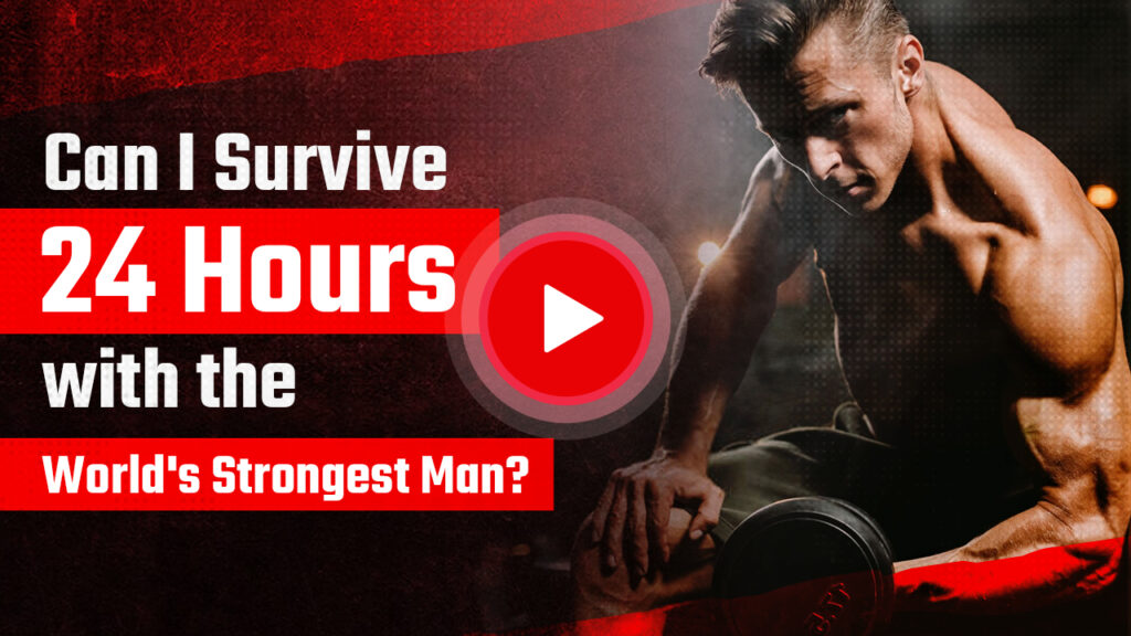 Can I Survive 24 Hours with the World's Strongest Man?
