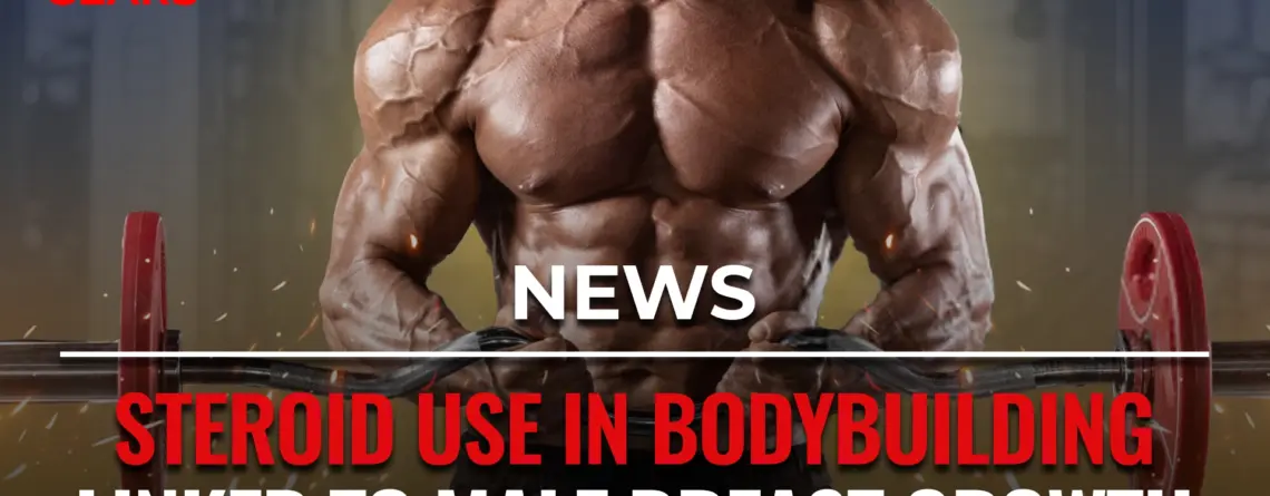 Man with gynecomastia caused by steroid use in bodybuilding