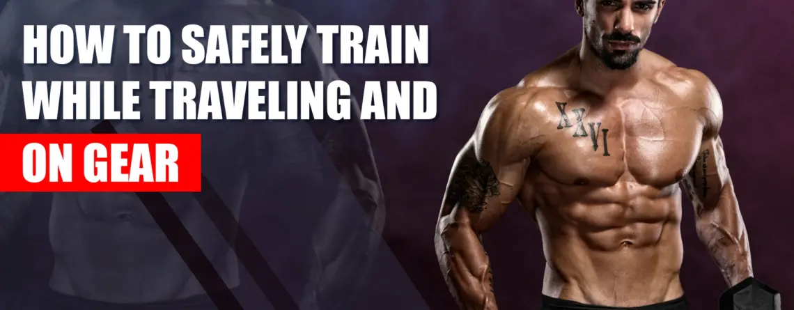 Man training in a gym while traveling and maintaining his steroid cycle safely