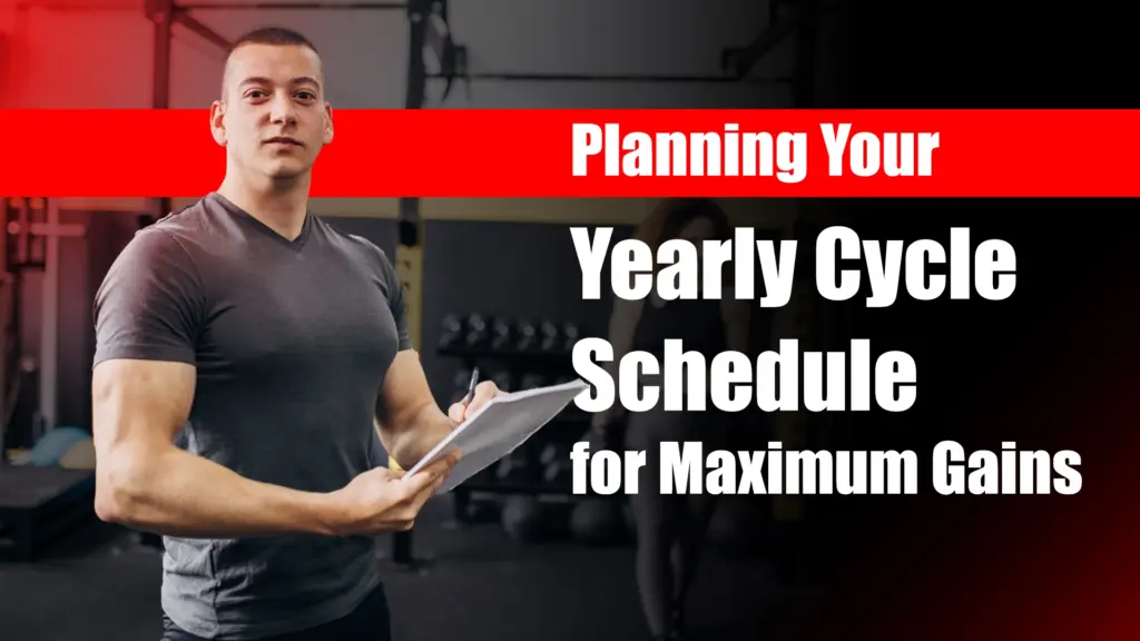 Athlete planning a structured yearly cycle schedule for sustainable muscle gains