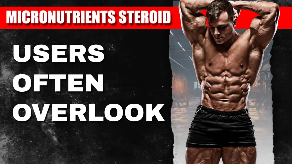 Micronutrients Steroid Users Often Overlook