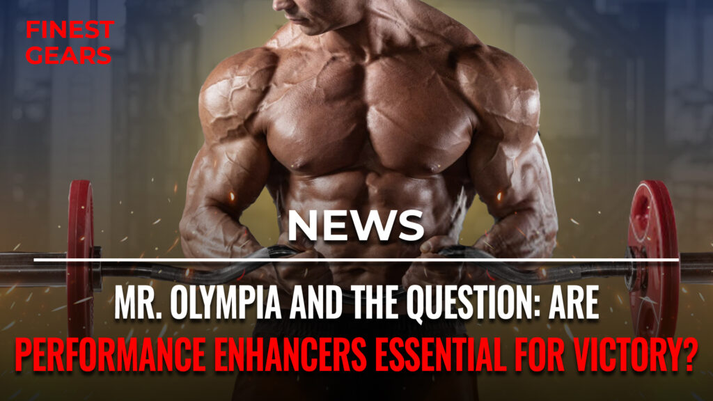 Mr. Olympia and the Steroid Question: Are Performance Enhancers Essential for Victory?