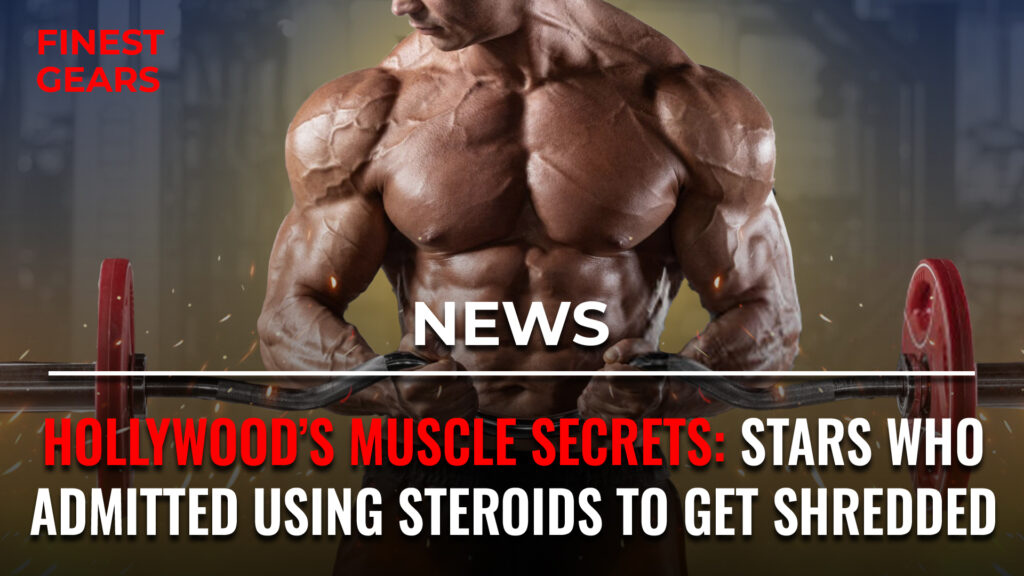 Hollywood’s Muscle Secrets: Stars Who Admitted Using Steroids to Get Shredded