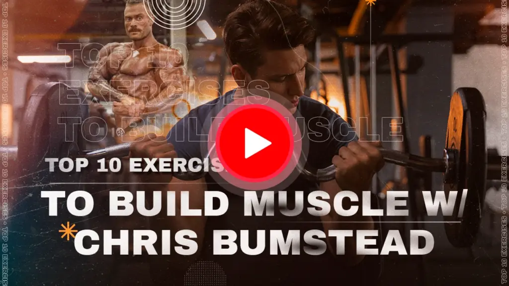 Top 10 Exercises To Build Muscle W/ Chris Bumstead