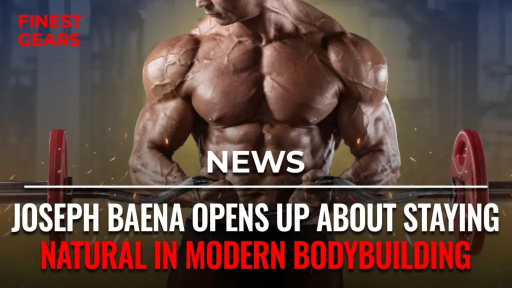Joseph Baena Opens Up About Staying Natural in Modern Bodybuilding