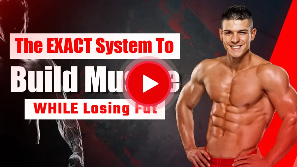The EXACT System To Build Muscle WHILE Losing Fat