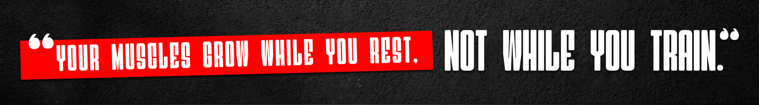 5. Your muscles grow while you rest, not while you train.